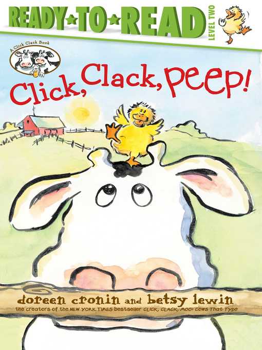 Title details for Click, Clack, Peep!/Ready-to-Read Level 2 by Doreen Cronin - Available